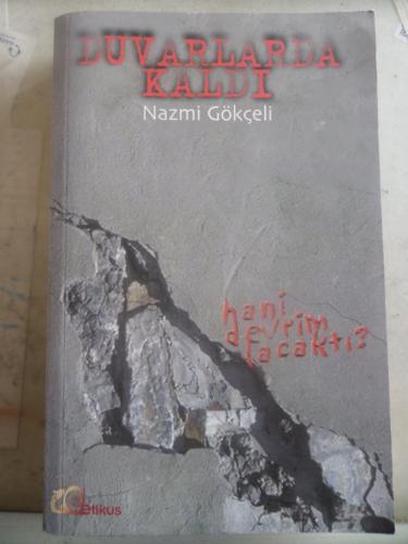 Duvarlarda Kaldı