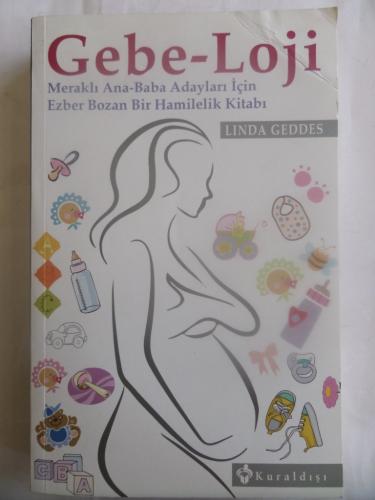 Gebe-Loji Meraklı Ana - Baba Adayları İçin Ezber Bozan Bir Hamilelik K