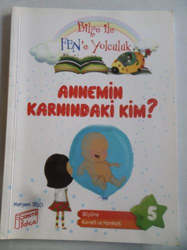 Annemin Karnındaki Kim Meryem Taşçı