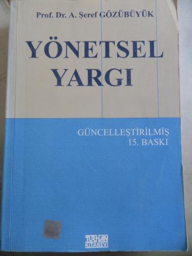 Yönetsel Yargı A. Şeref Gözübüyük