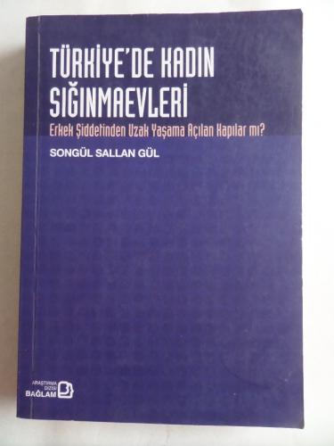 Türkiye'de Kadın Sığınmaevleri Songül Sallan Gül