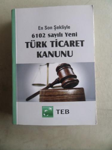 6102 Sayılı Yeni Türk Ticaret Kanunu