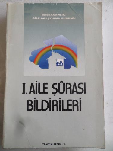 I. Aile Şurası Bildirileri