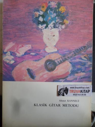 Klasik Gitar Metodu Ahmet Kanneci