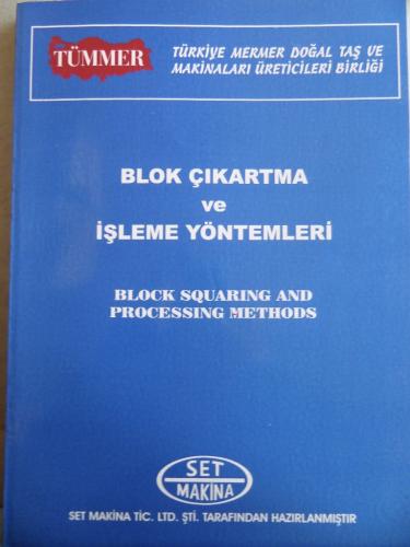 Blok Çıkartma ve İşleme Yöntemleri