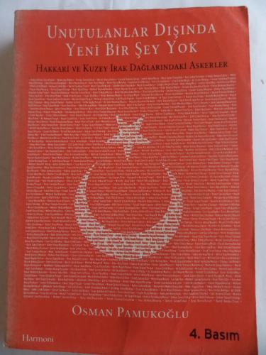 Unutulanlar Dışında Yeni Bir Şey Yok* Osman Pamukoğlu