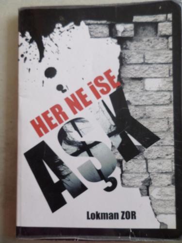 Her Ne İse Aşk