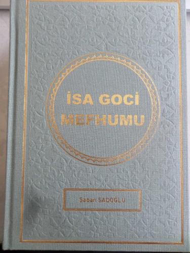 İsa Goci Mefhumu Şaban Sadoğlu