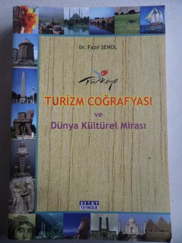 Turizm Coğrafyası ve Dünya Kültürel Mirası