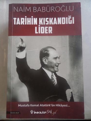 Tarihin Kıskandığı Lider Naim Babüroğlu