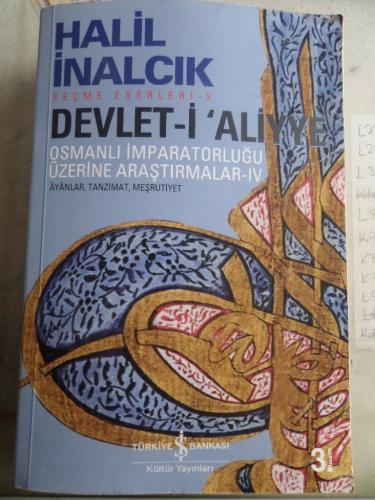 Devlet-i Aliyye Osmanlı İmparatorluğu Üzerine Araştırmalar IV Halil İn