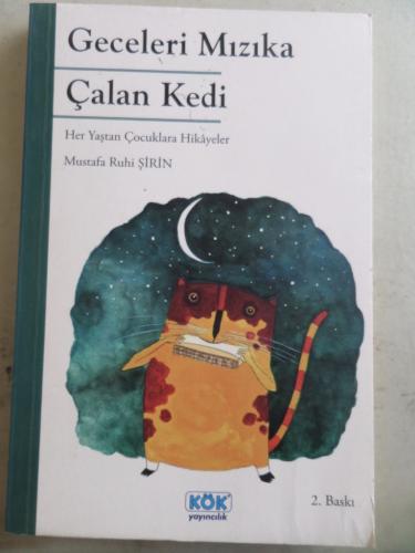 Geceleri Mızıka Çalan Kedi Mustafa Ruhi Şirin