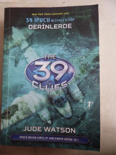 39 İpucu Altıncı Kitap Derinlerde Jude Watson