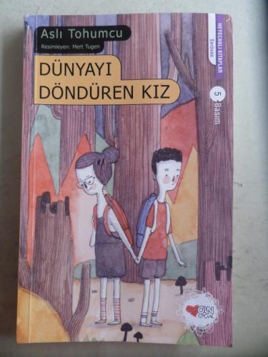 Dünyayı Döndüren Kız Aslı Tohumcu