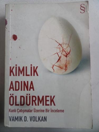 Kimlik Adına Öldürmek Vamık D. Volkan