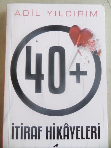 40+ İtiraf Hikayeleri Adil Yıldırım
