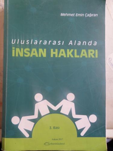 Uluslararası Alanda İnsan Hakları Mehmet Emin Çağıran
