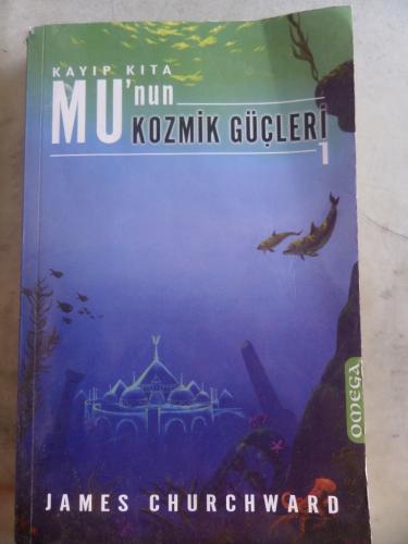 Kayıp Kıta Mu'nun Kozmik Güçleri 1