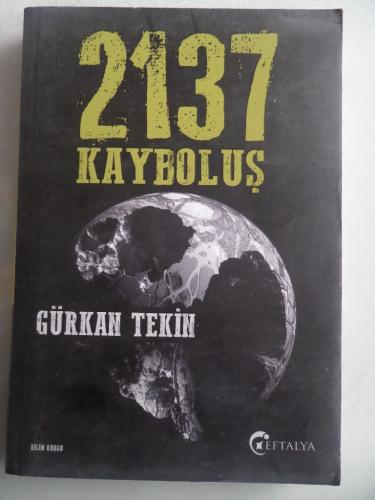 2137 Kayboluş Gürkan Tekin