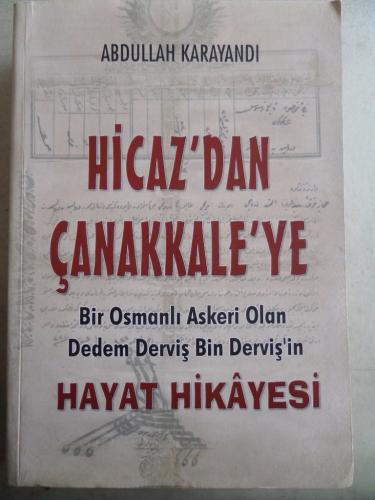 Hicaz'dan Çanakkale'ye Hayat Hikayesi