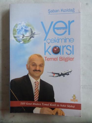 Yer Çekimine Karşı Temel Bilgiler Şaban Kızıldağ