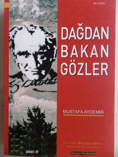 Dağdan Bakan Gözler Mustafa Aydemir