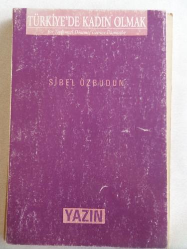 Türkiye'de Kadın Olmak Sibel Özbudun