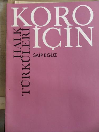 Koro İçin Halk Türküleri Saip Egüz