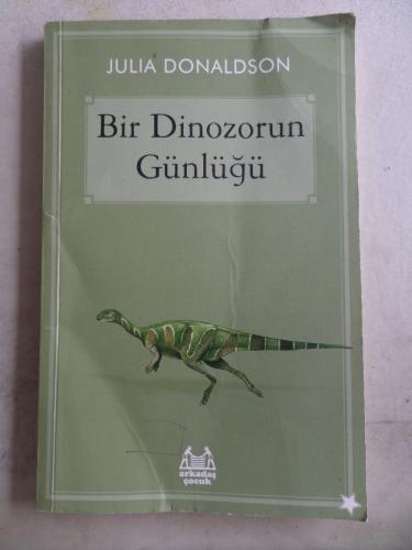 Bir Dinozorun Günlüğü Julia Donaldson