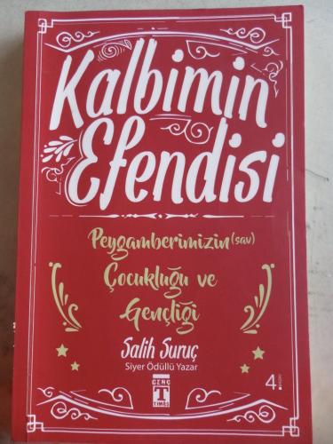 Kalbimin Efendisi Peygamberimizin Çocukluğu ve Gençliği Salih Suruç