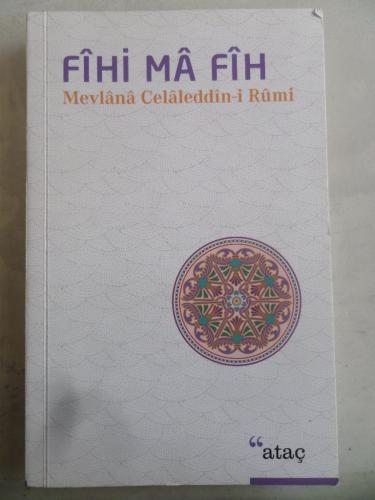 Fihi Ma Fih Mevlana Celaleddin Rumi