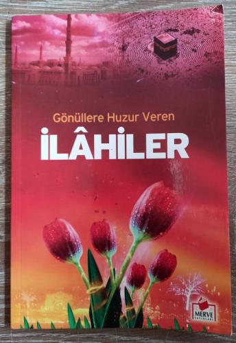 Gönüllere Huzur Veren İlahiler