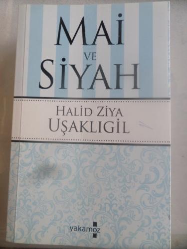Mai ve Siyah Halid Ziya Uşaklıgil
