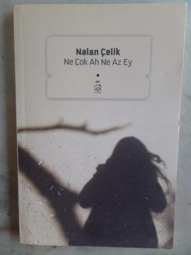 Ne Çok Ah Ne Az Ey