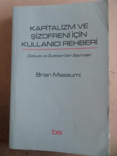 Kapitalizm ve Şizofreni İçin Kullanıcı Rehberi Brian Massumi