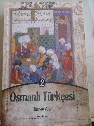 Osmanlı Türkçesi 2 Hüsrev Akın