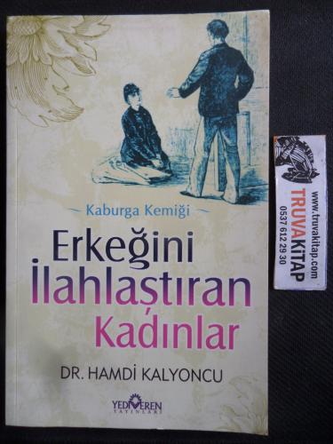 Erkeği İlahlaştıran Kadınlar