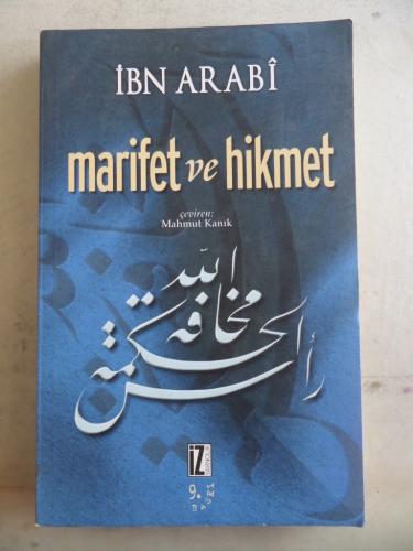 Marifet ve Hikmet Muhyiddin İbn Arabi
