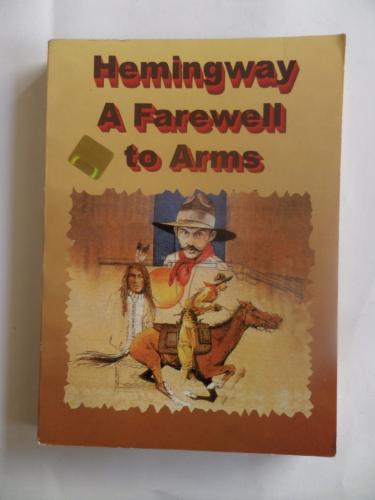 A Farewell to Arms Ernest Hemingway