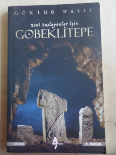 Yeni Başlayanlar İçin Göbeklitepe Göktuğ Halis