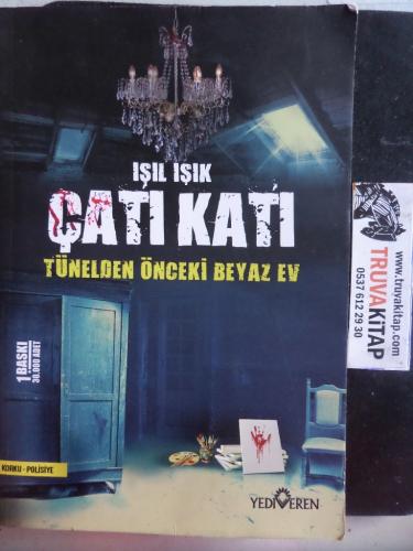 Çatı Katı Tünelden Önceki Beyaz Ev