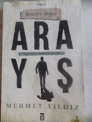 Arayış Mehmet Yıldız