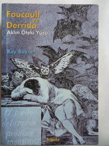 Foucault ve Derrida - Aklın Öteki Yüzü Roy Boyne