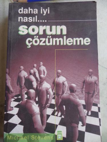 Daha İyi Nasıl Sorun Çözümleme Michael Stevens