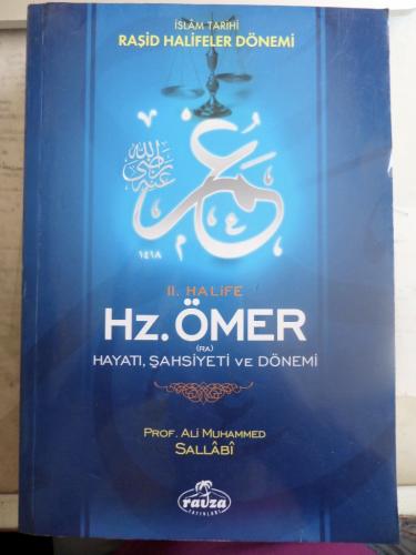 II. Halife Hz. Ömer Hayatı Şahsiyeti ve Dönemi