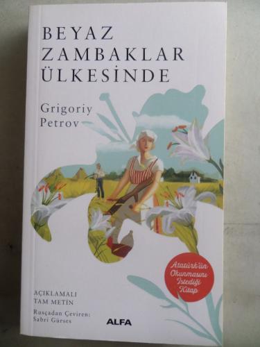 Beyaz Zambaklar Ülkesinde Grigory Petrov