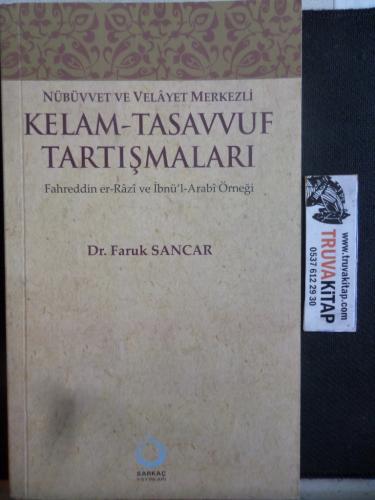 Nübüvvet ve Velayet Merkezli Kelam Tasavvuf Tartışmaları