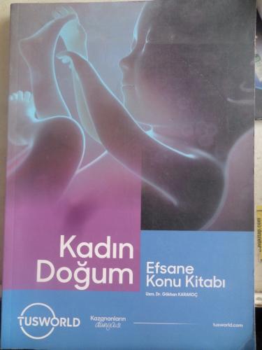Kadın Doğum Efsane Konu Kitabı Gökhan Karakoç