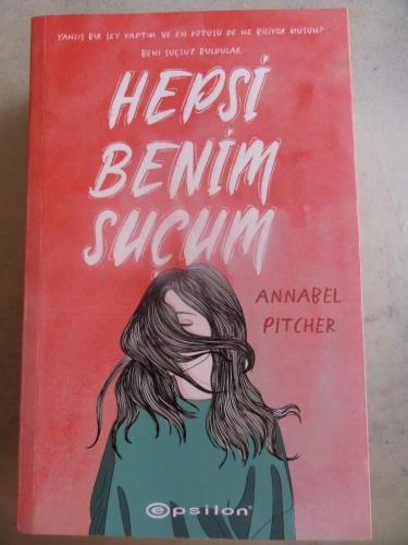 Hepsi Benim Suçum Annabel Pitcher