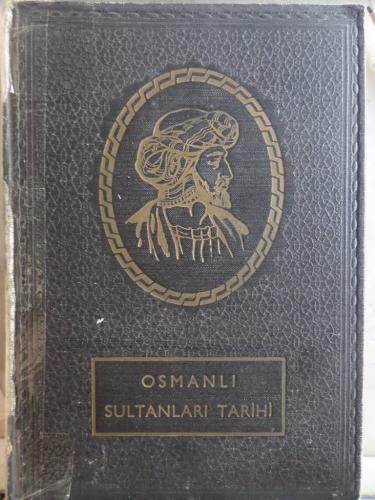 Osmanlı Sultanları Tarihi Enver Behnan Şapolyo
